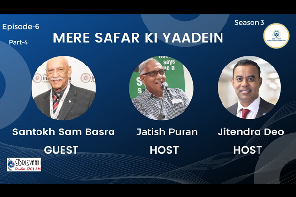 Mere Safar Ki Yaadein Brisvaani Guest: Shri Santokh Sam Basra Episode 6 Part 4