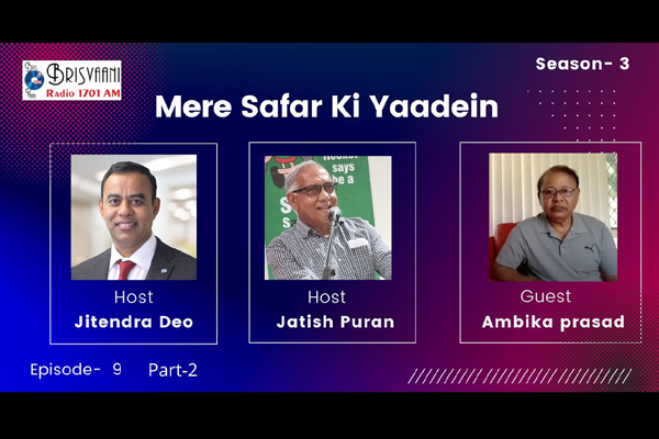 Brisvaani Mere Safar Ki Yaadein Guest: Mr Ambika Prasad Episode 9 Part-2
