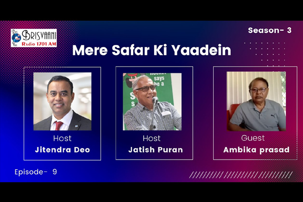 Mere Safar Ki Yaadein Brisvaani Guest: Mr Ambika Prasad Episode 9 Part-1