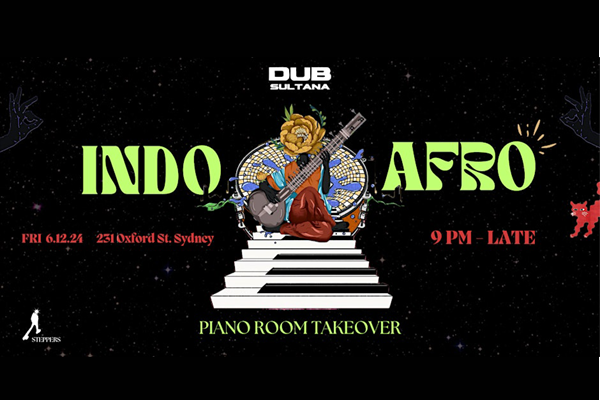 Indo-Afro 3.0 | Dub Sultana ft. Steppers, 6 Dec 9:00 PM - 7 Dec 2024 3:00 AM AEDT